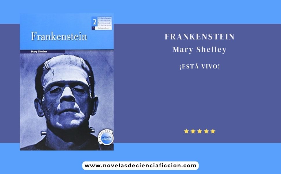 ≫ La verdadera historia de Frankenstein, de Mary Shelley