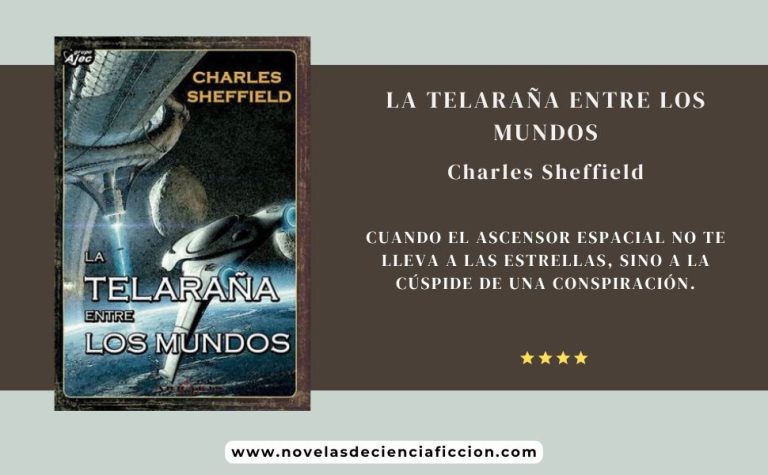 Reseña de la telaraña entre los mundos